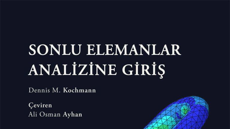 Sakarya Üniversitesi’nden Sonlu Elemanlar Kitabı