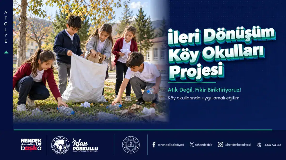 Hendek’te İleri Dönüşüm Köy Okulları Projesi Başlıyor