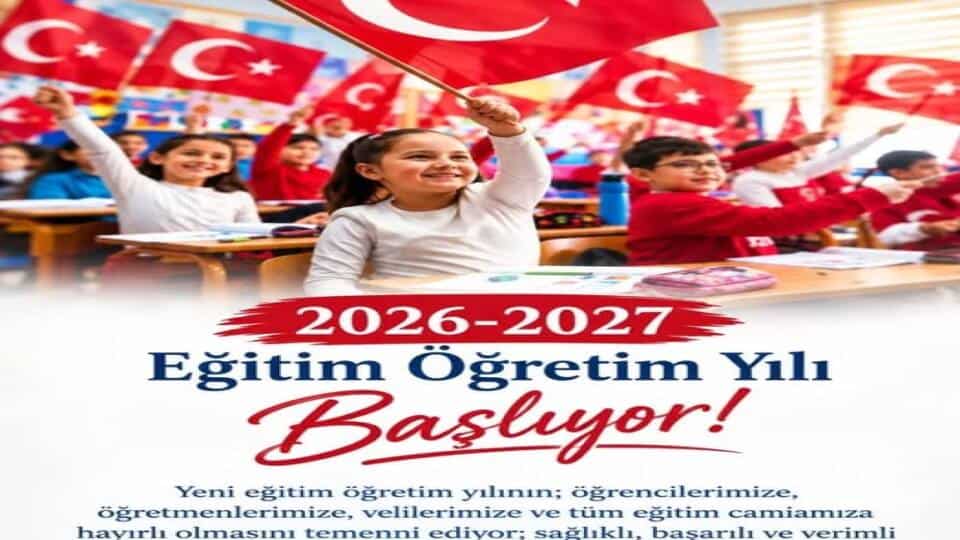 İlçe Milli Eğitim Müdüründen 2026-2027 Eğitim Yılı Mesajı