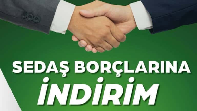 SEDAŞ’tan 2025 Yılı ve Öncesi İcra Borçlarına İndirim Fırsatı