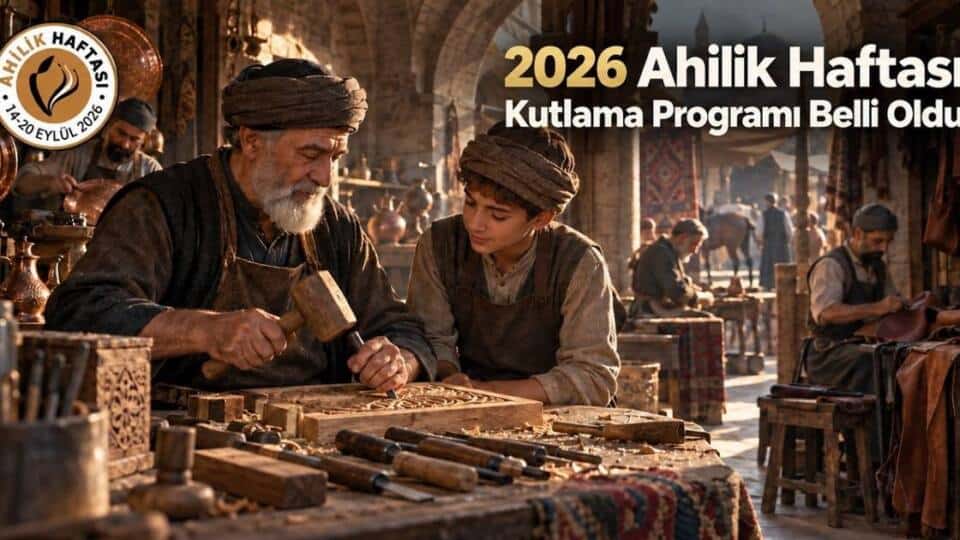 Sakarya’da 2026 Ahilik Haftası İl Programı ve Etkinlikleri Açıklandı