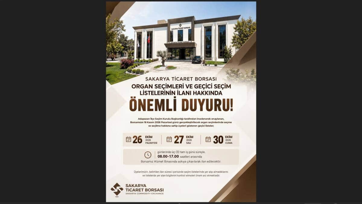 Sakarya Ticaret Borsası Organ Seçimleri Geçici Listesi Askıya Çıktı