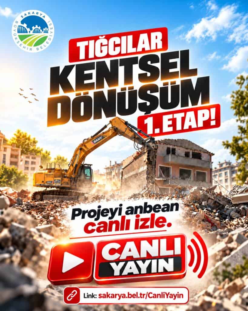 Sakarya’da İlk Mahalle Bazlı Kentsel Dönüşüm Canlı Yayında